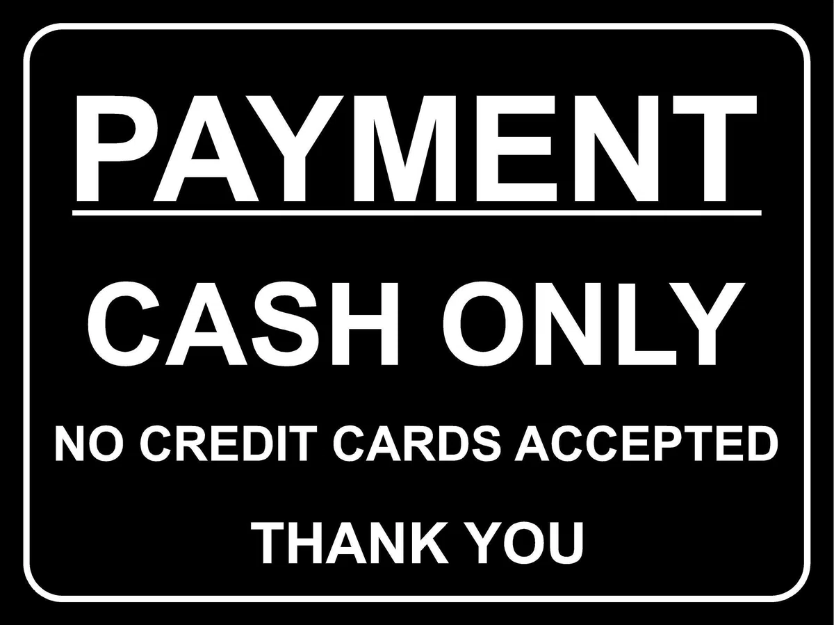 Pegatina autoadhesiva de 150 mm x 100 mm, diseño con Texto en inglés Payment Cash Only no Credit Cards